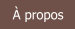 À propos