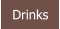 Drinks